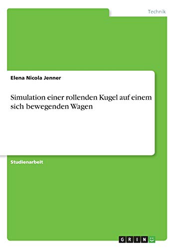Simulation einer rollenden Kugel auf einem sich bewegenden Wagen