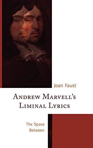 Andrew Marvell's Liminal Lyrics: The Space Between