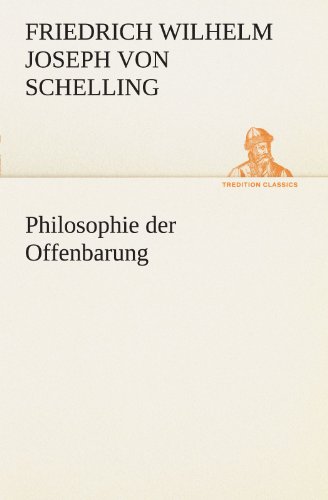 Philosophie der Offenbarung (TREDITION CLASSICS)