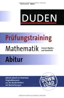 Duden Prüfungstraining Mathematik Abitur. Lineare Algebra und Stochastik