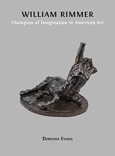 William Rimmer: Champion of Imagination in American Art