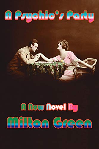 A Psychic's Party: a new novel by