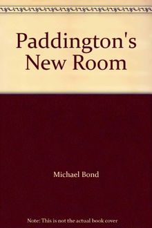 Paddington's New Room (Paddington mini-hardbacks)