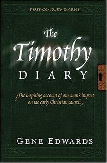 TIMOTHY DIARY (First-Century Diaries)