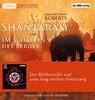 Shantaram und Im Schatten des Berges: Der Weltbestseller und seine lang ersehnte Fortsetzung