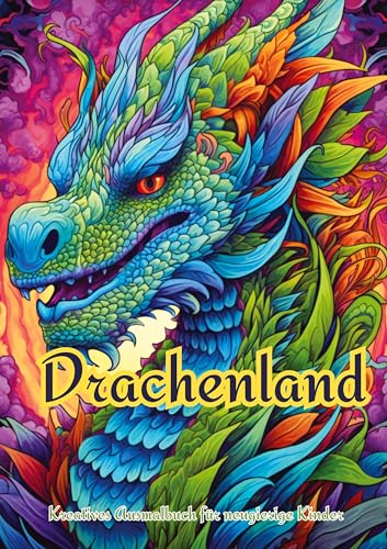 Drachenland: Kreatives Ausmalbuch für neugierige Kinder
