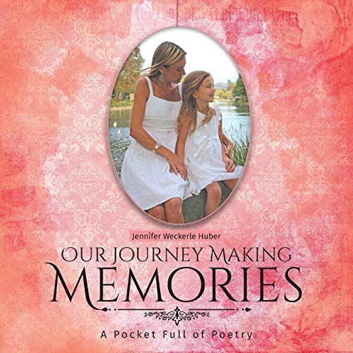 Our Journey Making Memories: A Pocket Full of Poetry