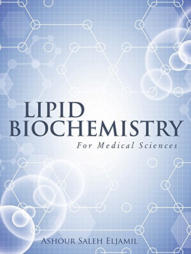Lipid Biochemistry: For Medical Sciences