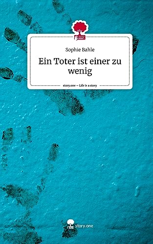 Ein Toter ist einer zu wenig. Life is a Story - story.one