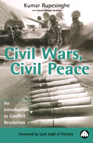 CIVIL WARS, CIVIL PEACE: An Introduction to Conflict Resolution