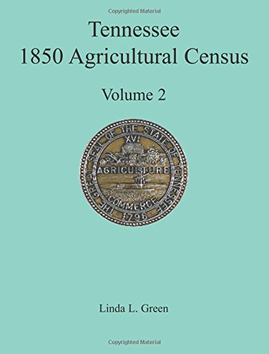 Tennessee 1850 Agricultural Census: Vol. 2, Robertson, Rutherford, Scott, Sevier, Shelby and Smith Counties