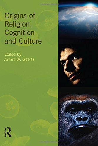 Origins of Religion, Cognition and Culture