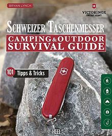 Schweizer Taschenmesser: Camping & Outdoor Survival Guide