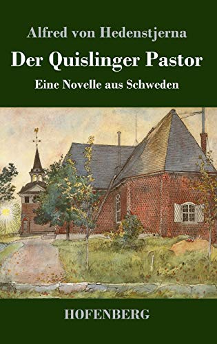 Der Quislinger Pastor: Eine Novelle aus Schweden