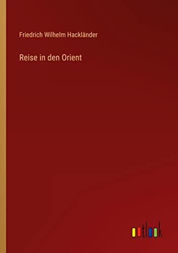 Reise in den Orient