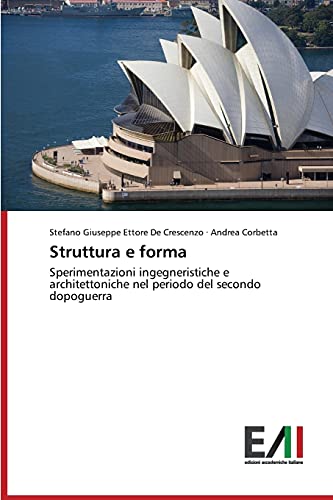 Struttura e forma: Sperimentazioni ingegneristiche e architettoniche nel periodo del secondo dopoguerra