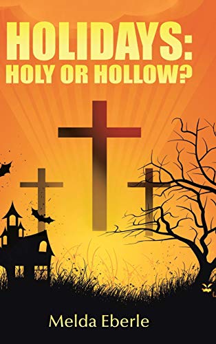 Holidays: Holy or Hollow?