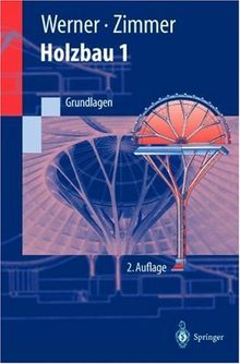 Holzbau Teil 1: Grundlagen DIN 1052/Eurocode 5 (Springer-Lehrbuch)