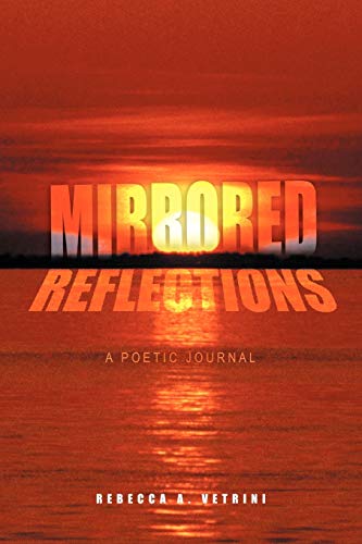 Mirrored Reflections: A Poetic Journal