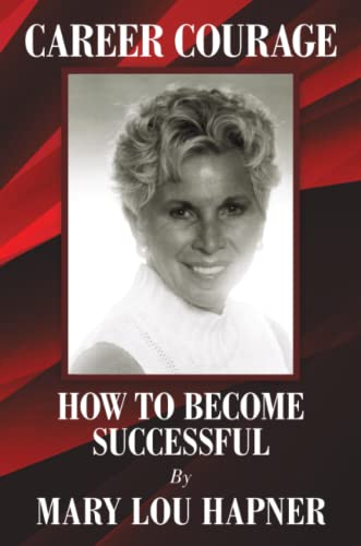 Career Courage: How To Become Successful