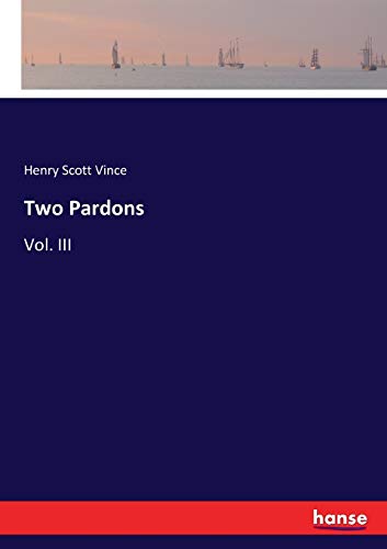Two Pardons: Vol. III