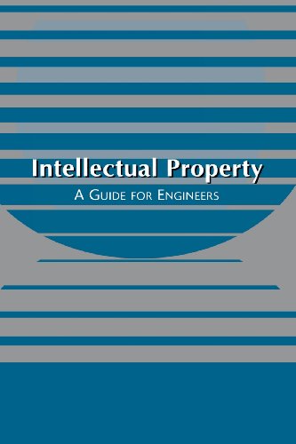 Intellectual Property: A Guide for Engineers