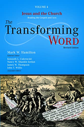 Jesus and the Church: Reading the Gospels and Acts (The Transforming Word)