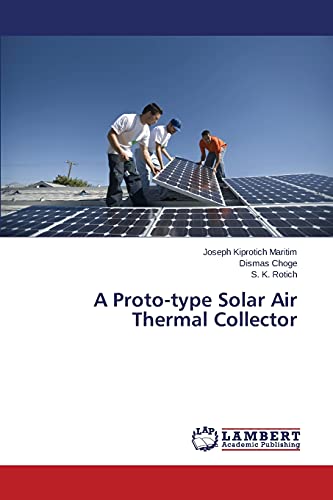 A Proto-type Solar Air Thermal Collector
