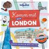 Komm mit nach London (Lonely Planet Kids) (Lonely Planet Kids Komm mit)