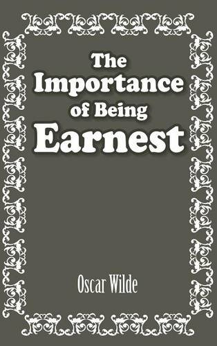 The Importance of Being Earnest