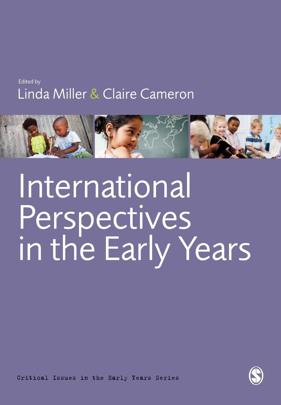 International Perspectives in the Early Years (Critical Issues in the Early Years)