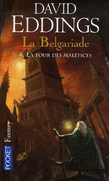 La Belgariade, Tome 4 : La tour des maléfices