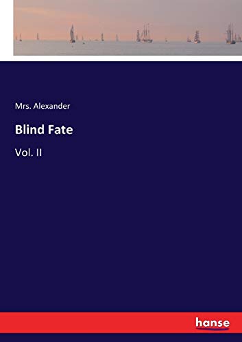 Blind Fate: Vol. II