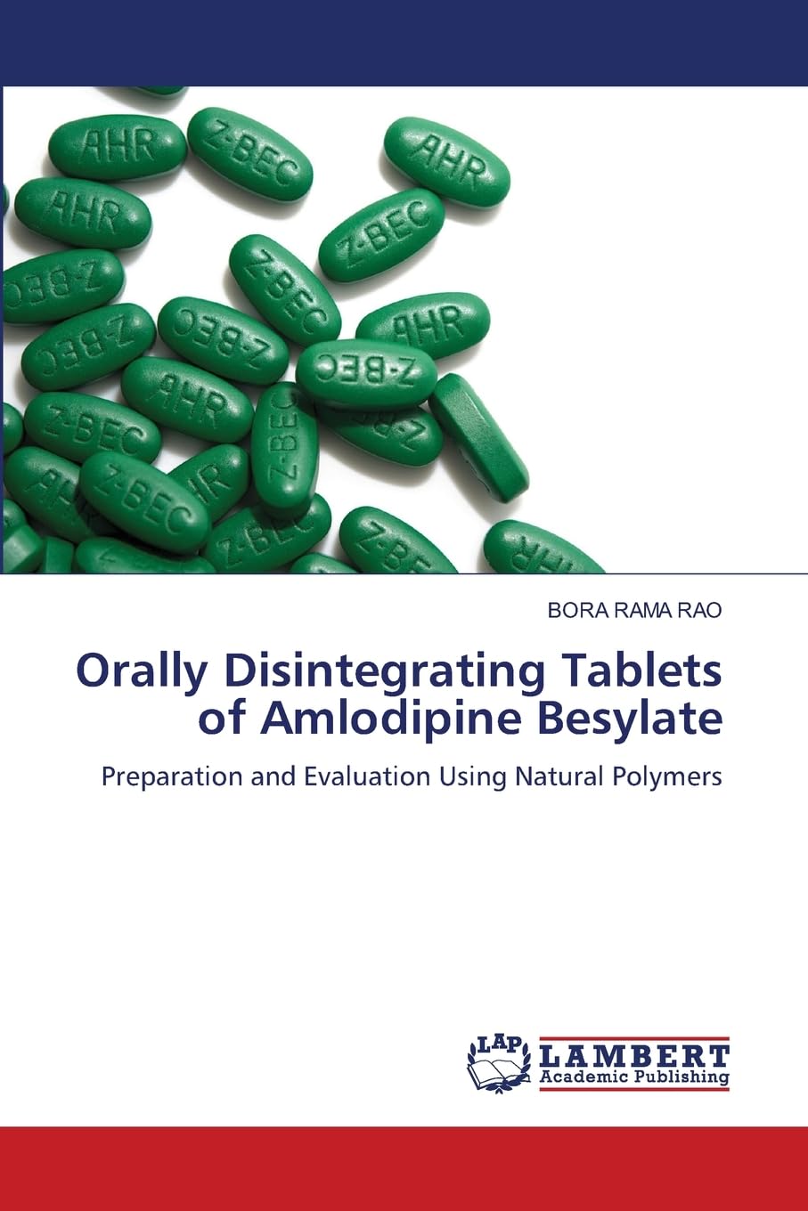 Orally Disintegrating Tablets of Amlodipine Besylate: Preparation and Evaluation Using Natural Polymers