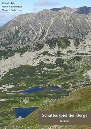 Schattenspiel der Berge: Gedichte