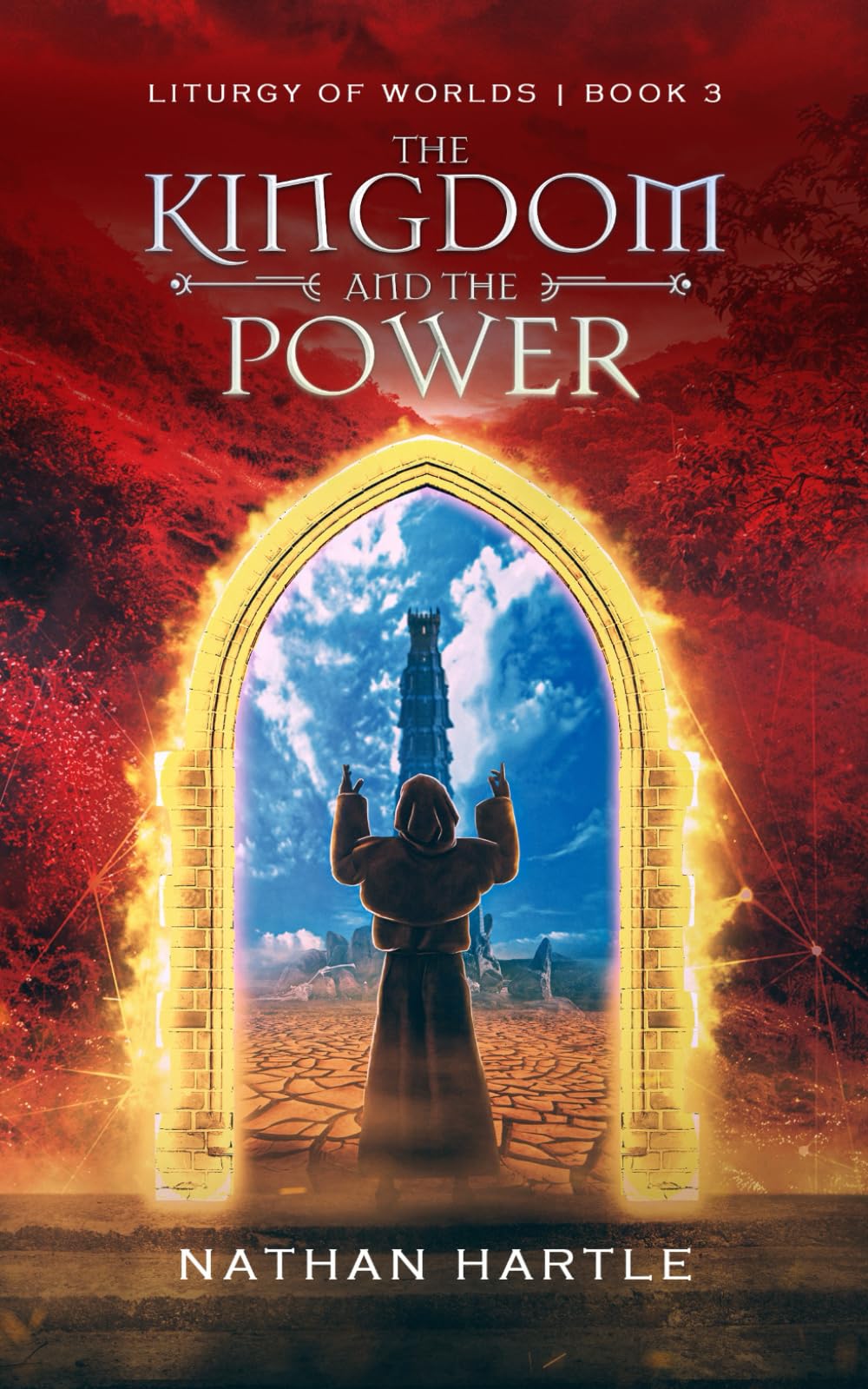 The Kingdom and the Power (Liturgy of Worlds, Band 3)