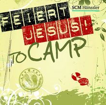 Feiert Jesus! - to camp