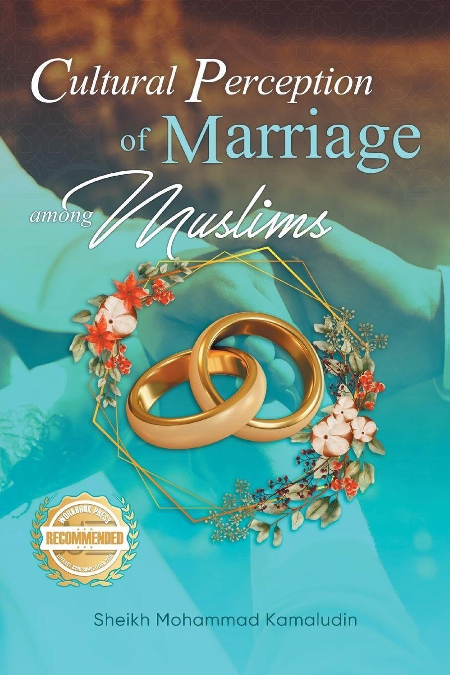 Cultural Perception of Marriage Among Muslims