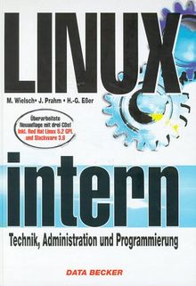 Linux intern. Technik, Administration und Programmierung | Buch | Zustand gut