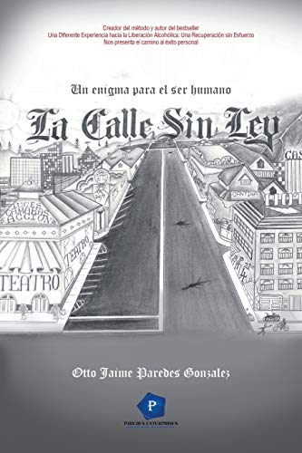 LA CALLE SIN LEY: Un enigma para el ser humano