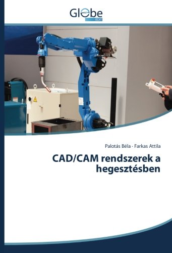 CAD/CAM rendszerek a hegesztésben