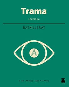 Trama, literatura, batxillerat 1