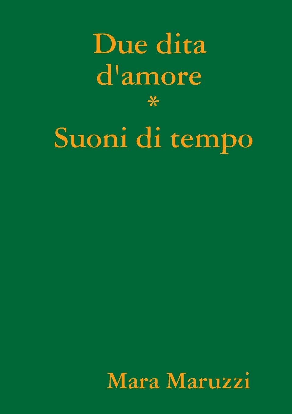 Due dita d'amore * Suoni di tempo