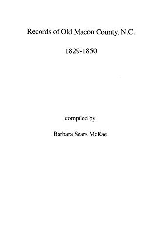 Records of Old Macon County, North Carolina, 1829-1850