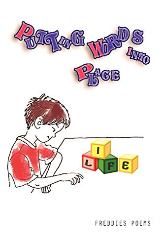 Putting Words Into Place: Freddie's Poems