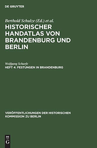 Festungen in Brandenburg (Veröffentlichungen der Historischen Kommission zu Berlin)