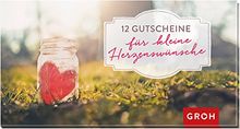 Gutscheinbuch: 12 Gutscheine für kleine Herzenswünsche (Geschenkwelt Herzenswünsche)