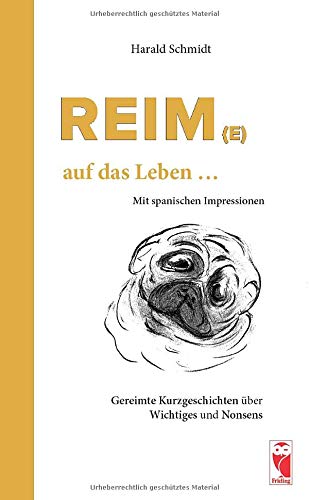 Reim(e) ... auf das Leben ...: Gedichte