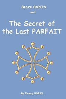 Steve SANTA and the Secret of the Last PARFAIT