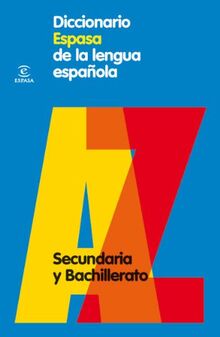 Diccionario Espasa de la lengua española : secundaria y bachillerato (DICCIONARIOS LEXICOS)